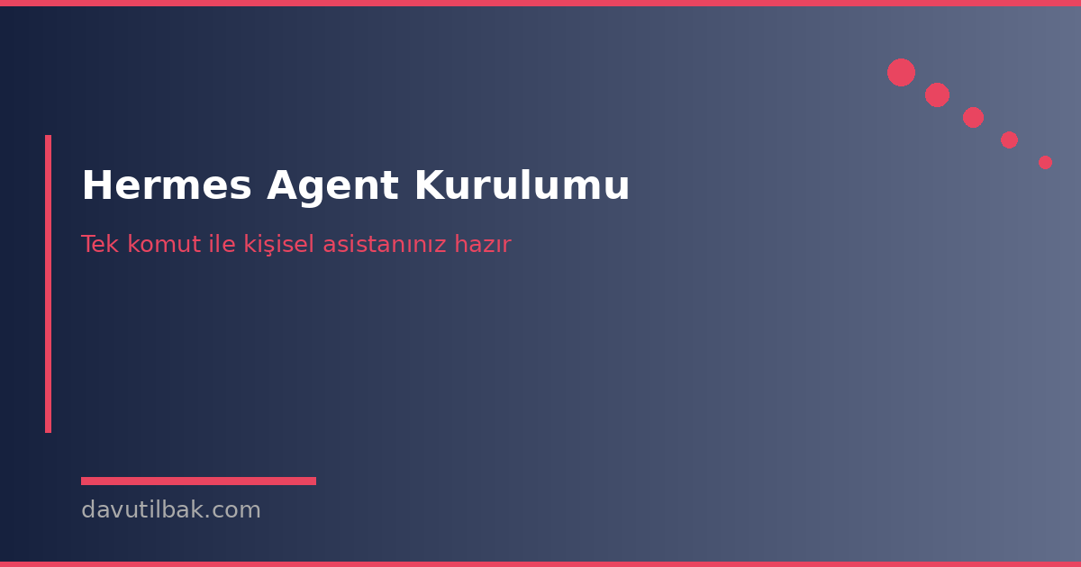 Hermes Agent kurulum adımları