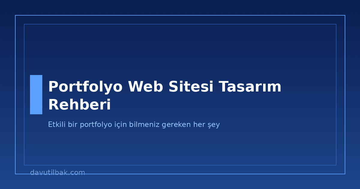 Portfolyo web sitesi tasarım rehberi - etkili portfolyo oluşturma