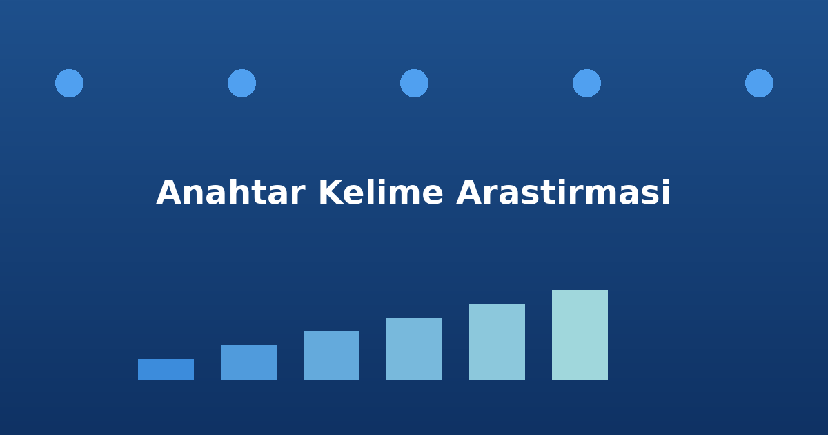 Anahtar kelime arastirmasi ve SEO araclari